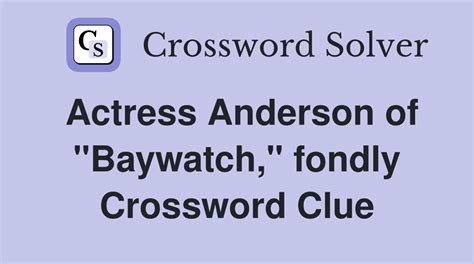 baywatch star anderson crossword|Baywatch star Anderson Crossword Clue .